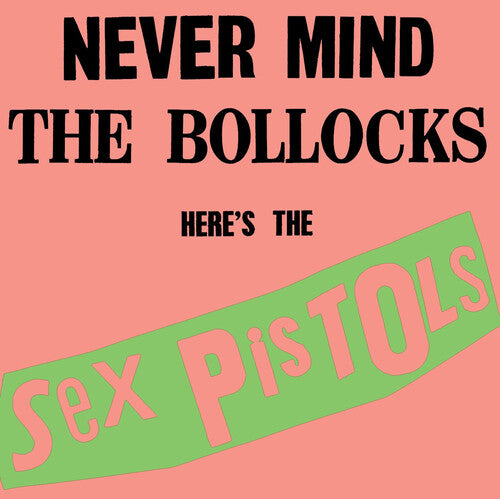 Album cover for Sex Pistols - Never Mind The Bollocks Here's The Sex Pistols on vinyl lp