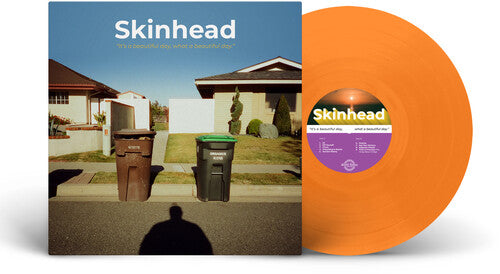 Album cover for Skinhead - It's A Beautiful Day, What A Beautiful Day on orange vinyl lp