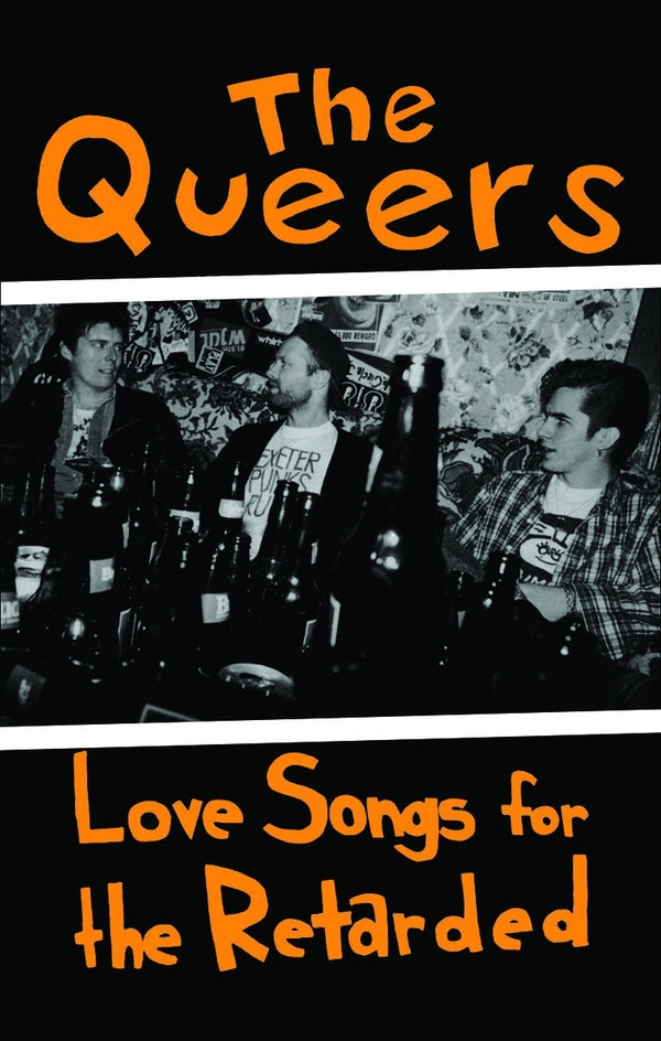 Album cover for The Queers - Love Songs For The Retarded on cassette