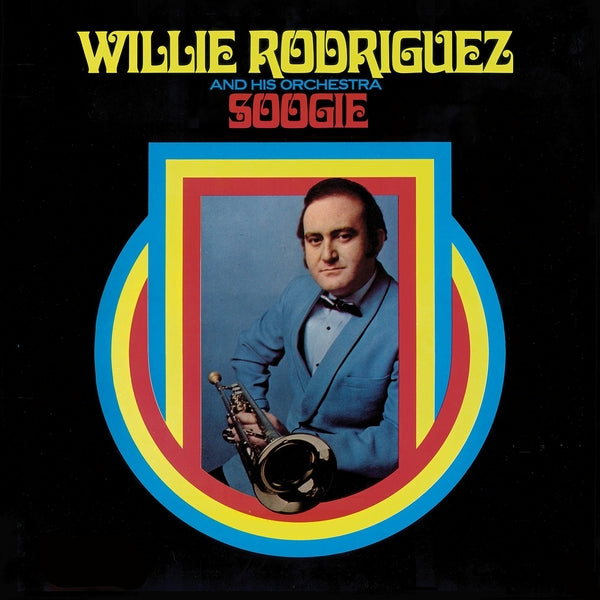Album cover for Willie Rodriguez And His Orchestra - Soogie on vinyl