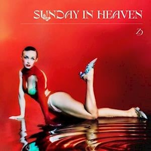 Album cover for Zella Day - Sunday In Heaven on vinyl