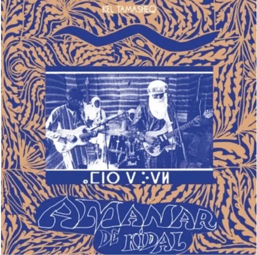 Album cover for Ahmed Ag Kaedy - Amanar de Kidal-Kel Tamasheq on vinyl lp