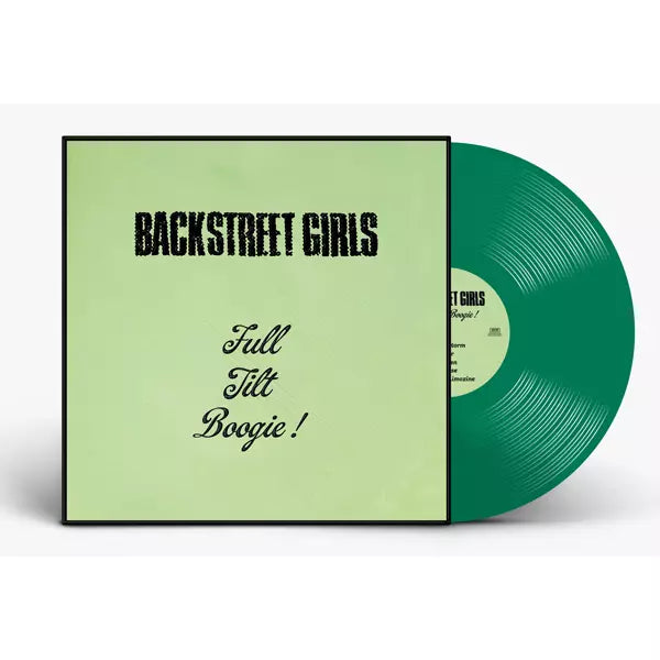 Album cover for Backstreet Girls - Full Tilt Boogie! on green vinyl lp