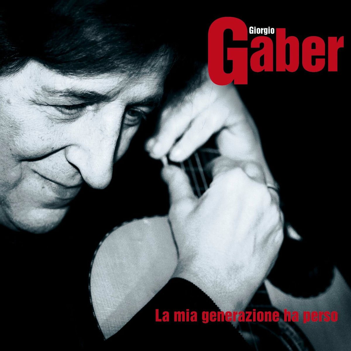 Giorgio Gaber - La Mia Generazione Ha Perso 2LP cover artwork
