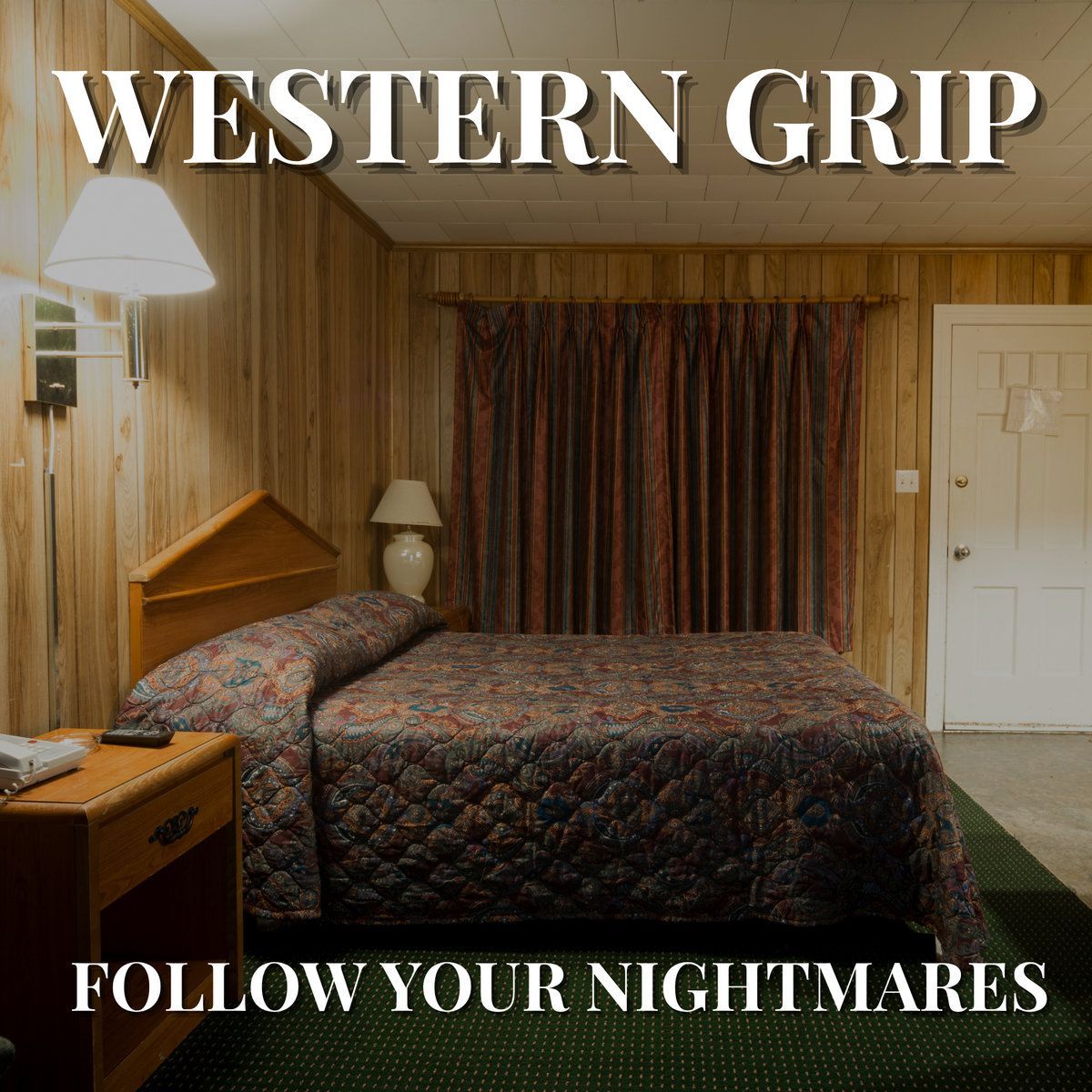 Western Grip – Follow Your Nightmares cover artwork