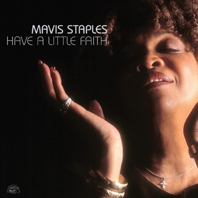 Mavis Staples - Have A Little Faith [2LP]