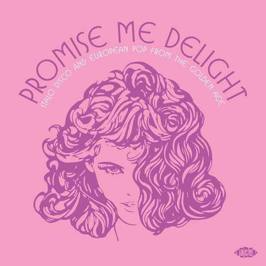 Promise Me Delight: Italo Disco And European Pop From The Golden Age [2LP]