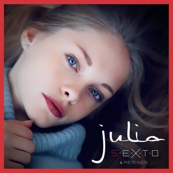 Julia - S.E.X.T.O [12"]