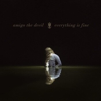 Amigo The Devil - Everything Is Fine [LP]