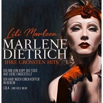 Marlene Dietrich - Lili Marleen: Ihre Größten Hits [LP] — cover artwork