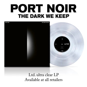 Port Noir – The Dark We Keep [Clear LP] – album cover and packaging