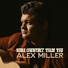 Alex Miller - More Country Than You — album artwork