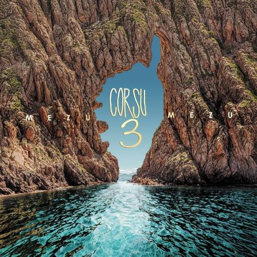 Corsu: Mezu Mezu 3 [2LP]