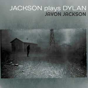Javon Jackson — Jackson Plays Dylan — product artwork