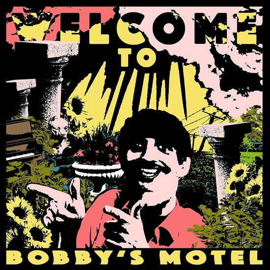 Welcome To Bobby's Motel [LP]