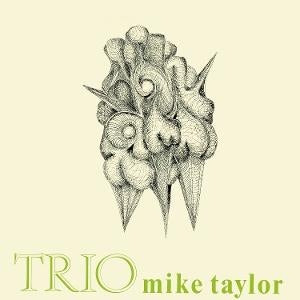 Mike Taylor - Trio [Vinyl] - album cover