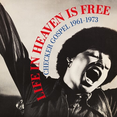 Life In Heaven Is Free: Checker Gospel 1961-1973 [LP]