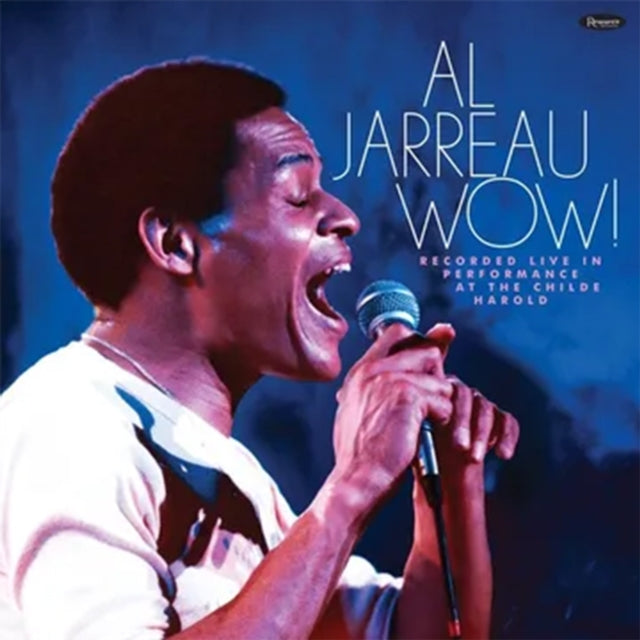 Al Jarreau - Wow! Live In Performance At The Childe Harold (Washington, August 1976, Recorded For Whfs Radio) [2LP]