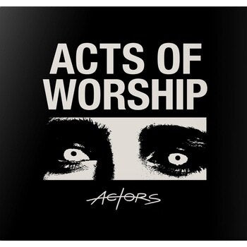 Actors - Acts Of Worship [LP]