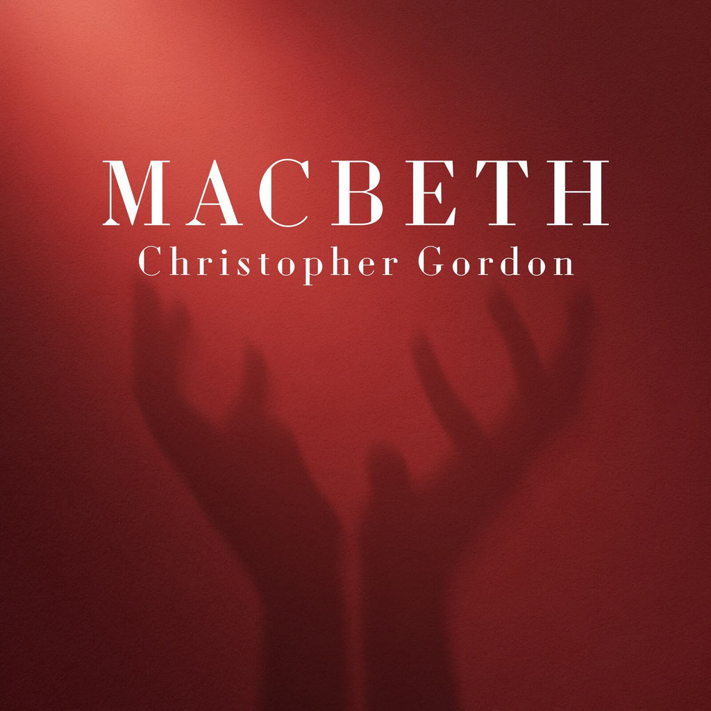 Christopher Gordon - Macbeth [LP] cover artwork