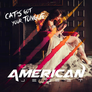 American Jetset - Cat's Got Your Tongue [LP]
