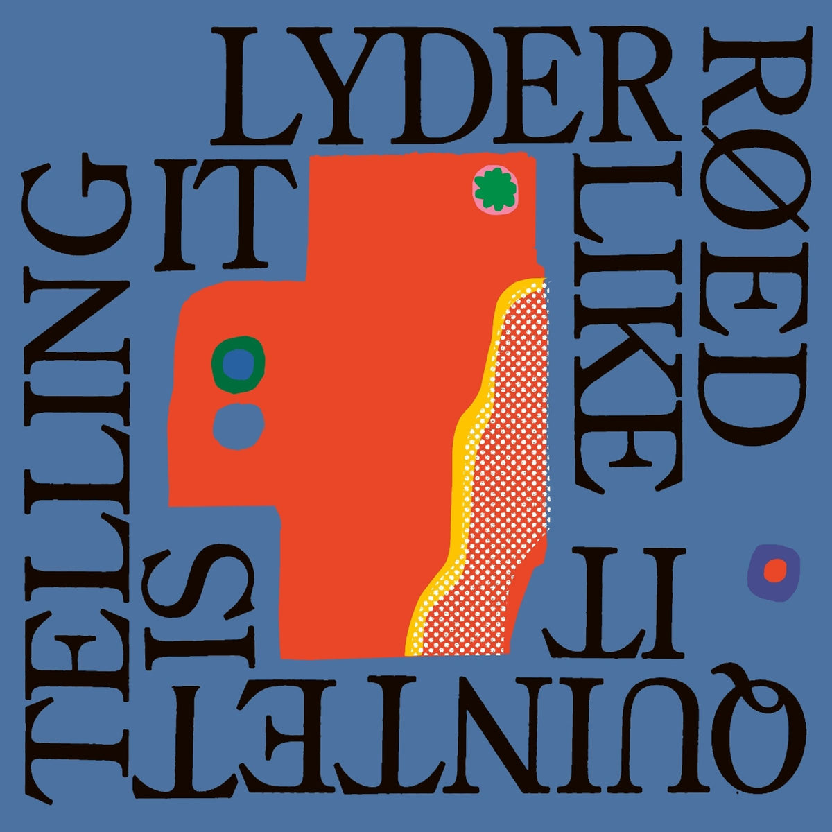 Lyder Røed Quintet - Telling It Like It Is [LP] — cover artwork