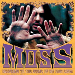 Moss - Marching To The Sound Of My Own Drum [2LP]