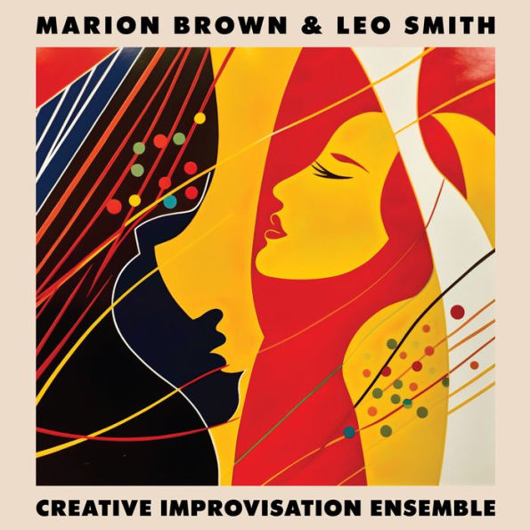 Marion Brown & Leo Smith - Creative Improvisation Ensemble [LP] — cover artwork