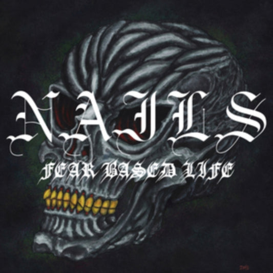 Nails - Fear Based Life [7"] cover art