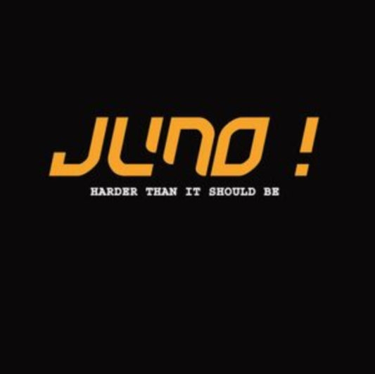 Juno! – Harder Than It Should Be: The Lost Album [Vanilla LP] cover artwork