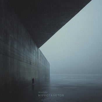 Hippotraktor - Annihilist [LP]