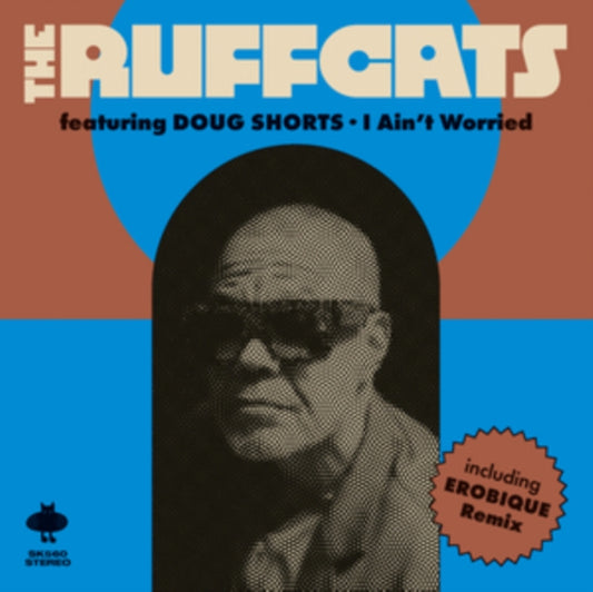 The Ruffcats - I Ain't Worried 7-inch vinyl product image