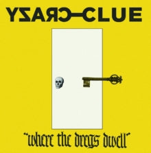 Crazy Clue - Where The Dregs Dwell vinyl product image