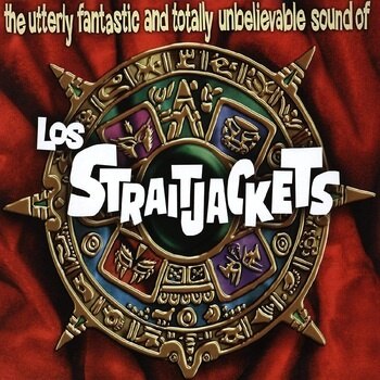Los Straitjackets - The Utterly Fantastic And Totally Unbelievable Sound Of Los Straitjackets [LP] — cover artwork
