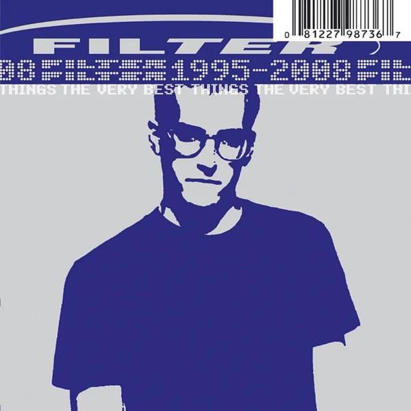 Filter - The Very Best Things (1995-2008) [2LP]