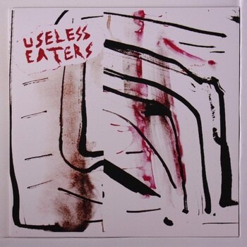 Useless Eaters - Desperate Living [7"]