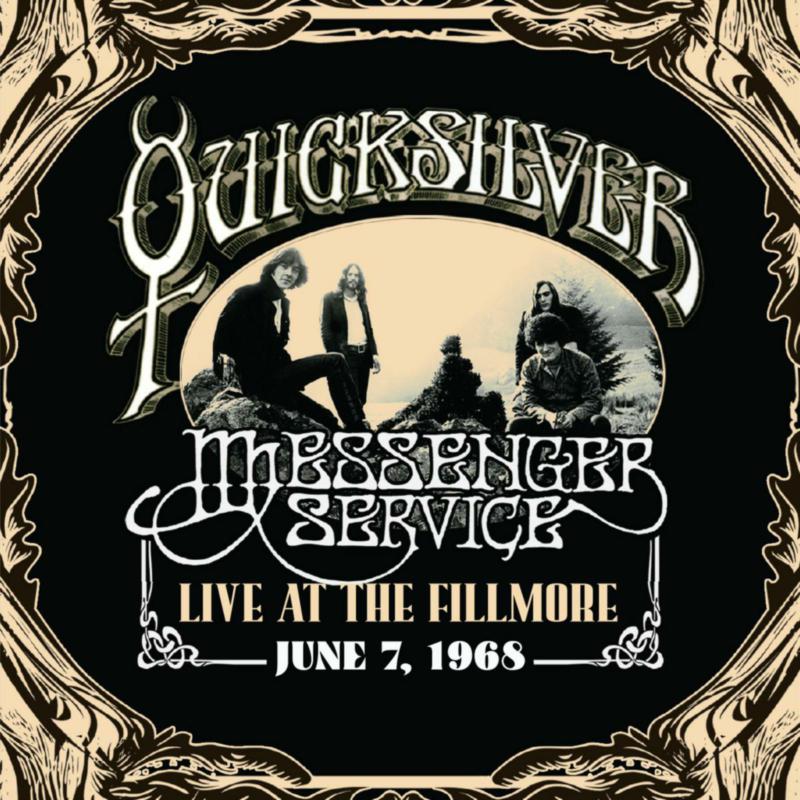 Quicksilver Messenger Service - Live at the Fillmore June 7 1968 — album artwork