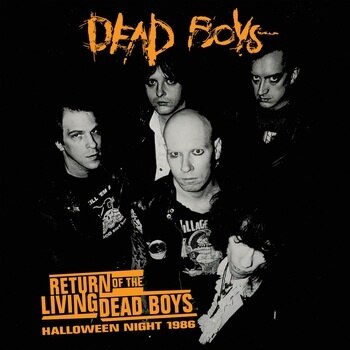Dead Boys - Return Of The Living Dead Boys: Halloween Night 1986 [LP]