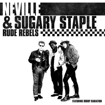 Sugary & Neville Staple - Rude Rebels [LP]