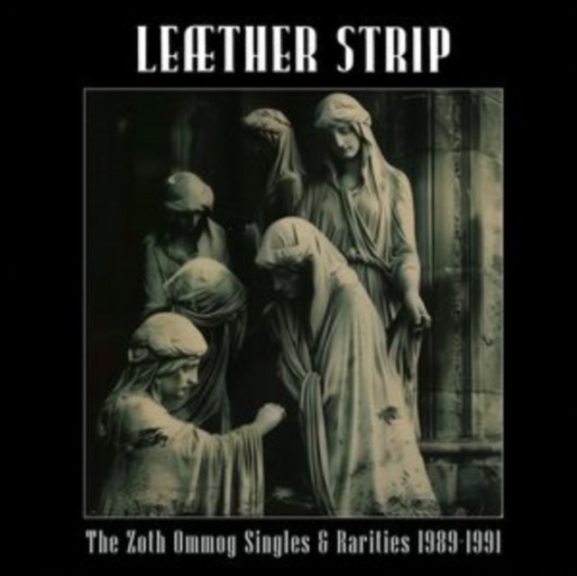 Leaether Strip - The Zoth Ommog Singles & Rarities 1989-1991 [LP]