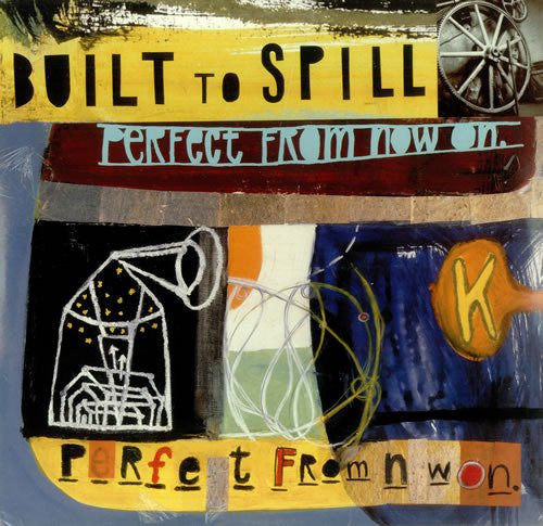 Built To Spill - Perfect from Now On [Vinyl] - album cover