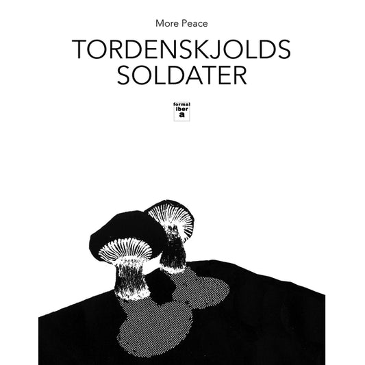 Tordenskjolds Soldater - More Peace [LP]