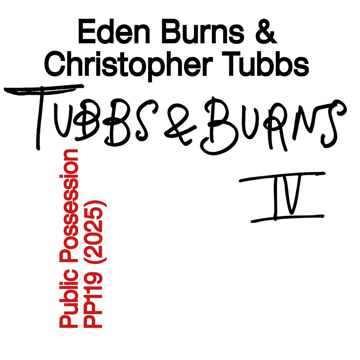 Eden Burns & Christopher Tubbs — Tubbs & Burns Vol. IV [12-inch EP] — product image