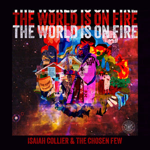 Isaiah Collier & The Chosen Few - The World Is On Fire [2LP]