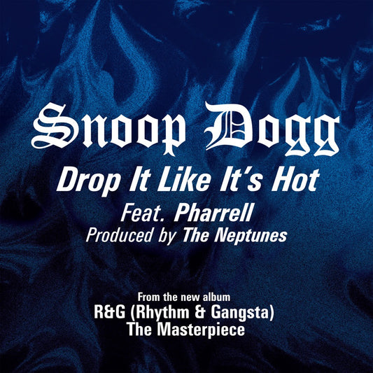 Snoop Dogg - Drop It Like It's Hot [7"]