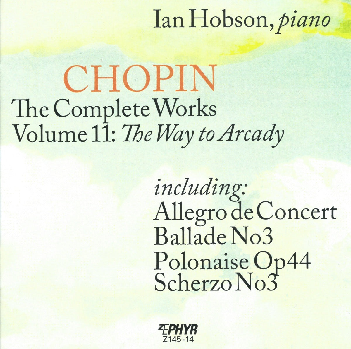 Ian Hobson - Chopin: The Complete Works, Vol. 11 – The Way to Arcady [CD]