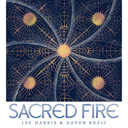 Lee Harris & Davor Bozic — Sacred Fire [LP] — product image