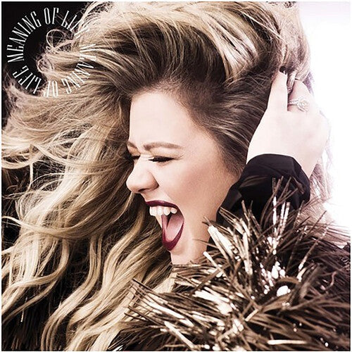 Kelly Clarkson – Meaning Of Life [Crystal Clear Vinyl] cover artwork