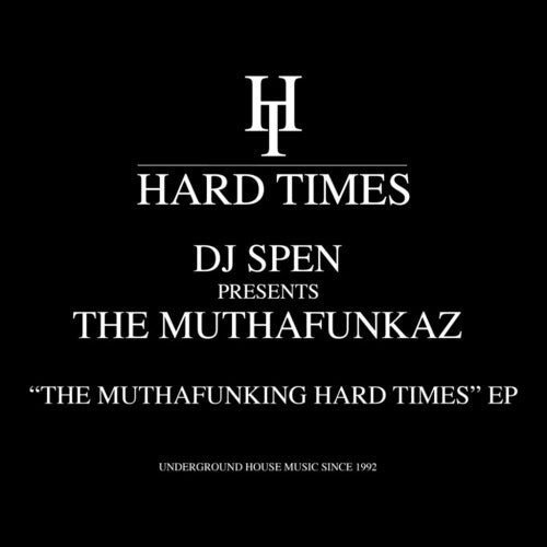 The Muthafunking Hard Times [12" Ep]