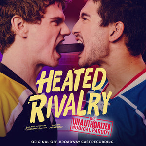 Heated Rivalry: The Unauthorized Musical Parody [CD]